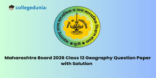 Maharashtra Board Class 12 Geography Question Paper 2026 Available- Download PDF with Solutions